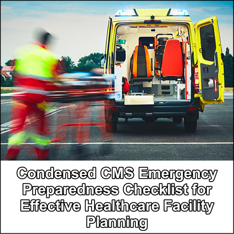 Cms Emergency Preparedness Checklist: Essential Steps for Safety Success
